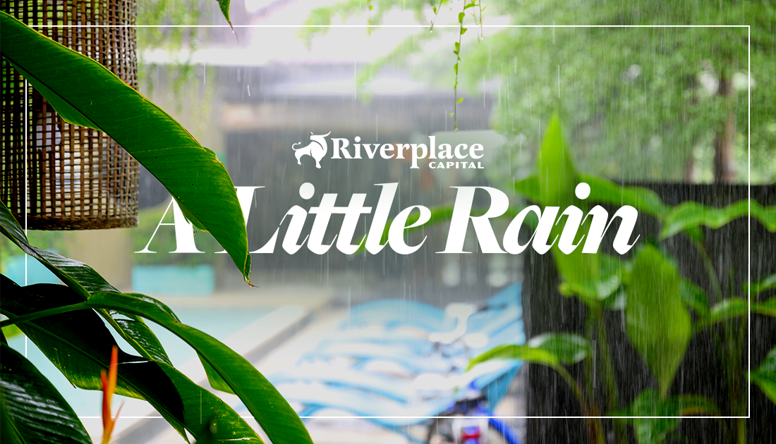 Featured image for “A Little Rain!” | Riverplace Capital | Jacksonville, FL