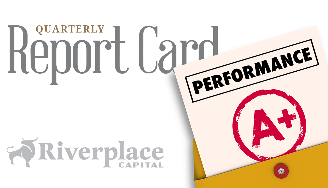 Featured image for “Quarterly Report Card” | Riverplace Capital | Jacksonville, FL