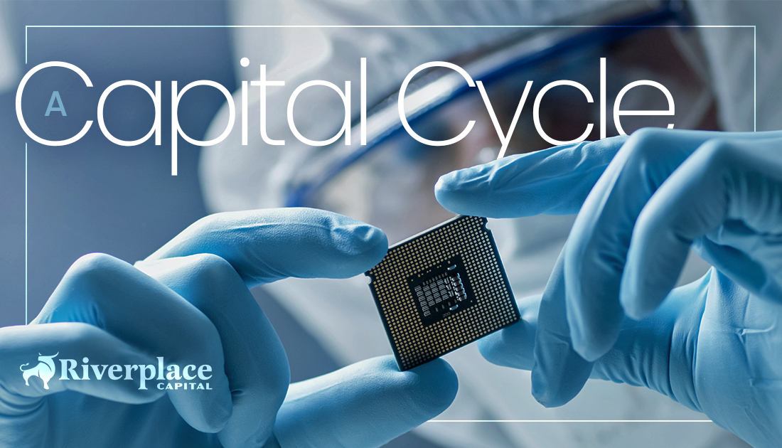 Featured image for “A Capital Cycle” | Riverplace Capital | Jacksonville, FL