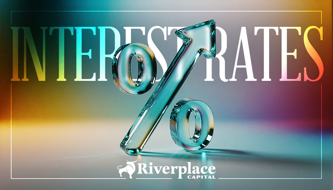 Featured image for “Interest Rates” | Riverplace Capital | Jacksonville, FL