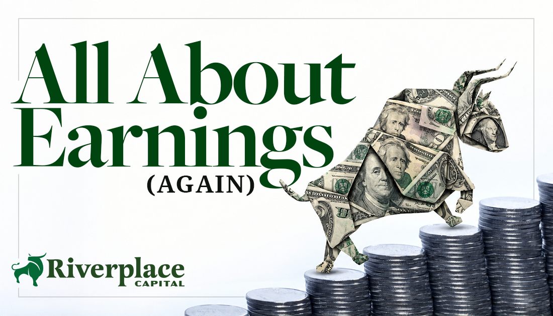 Featured image for “It’s All About Earnings (Again)”